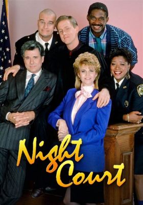  Night Court ¡Un tribunal nocturno lleno de risas y personajes inolvidables!