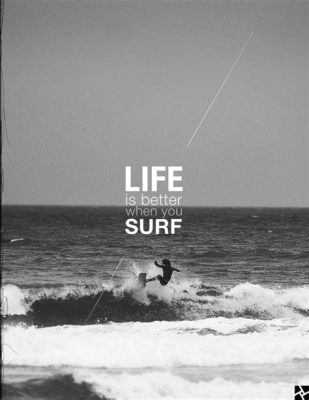  Filosofía del Surf: Una oda al autodescubrimiento y la búsqueda de la ola perfecta!